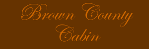 Brown County Cabin